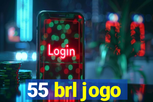 55 brl jogo